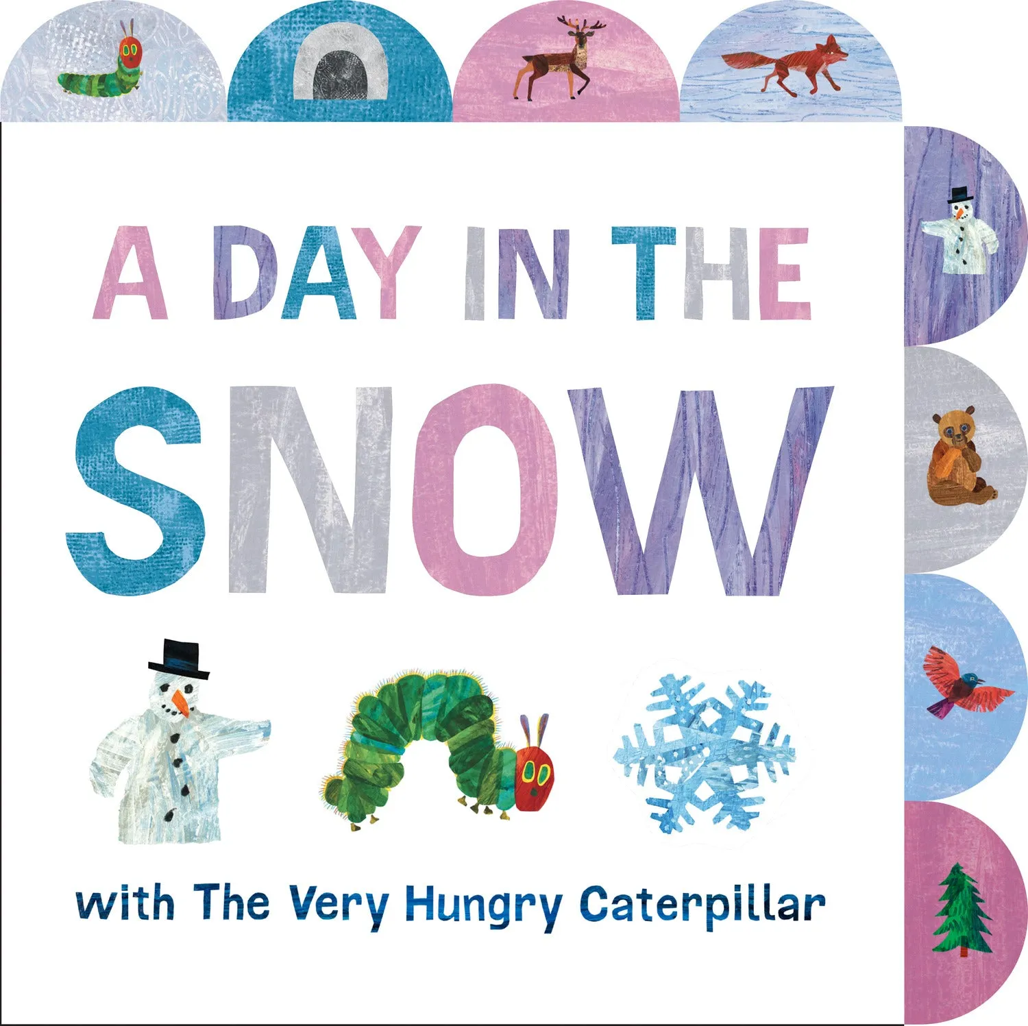 A Day in the Snow with the Very Hungry Caterpillar Board Book